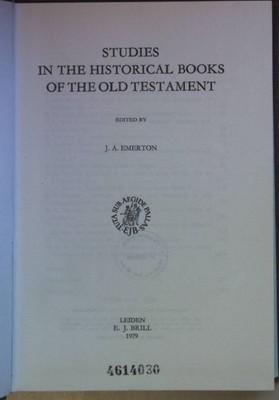 Studies in the Historical Books of the Old Testament. Supplements to Vetus Testa