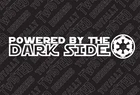 Star Wars Powered By The Dark Side vinyl decal sticker Car Truck Empire Darth