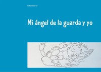 Mi áNgel De La Guarda Y Yo | Nadine Simmerock | Spanisch | Taschenbuch | 24 S.