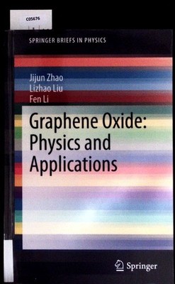 Graphene oxide. Physics and applications. Zhao, Jijun: