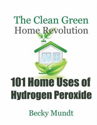 #ad #ad 101 Home Uses of Hydrogen Peroxide: The Clean Green Home Revolution Paperback o $14.84