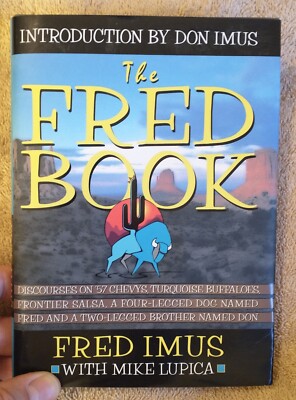 The Fred Book by Fred Imus with Intro by Don Imus 1998 1st Ed HC DJ 144 pp EUC