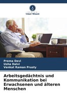 ArbeitsgedäChtnis Und Kommunikation Bei Erwachsenen Und äLteren Menschen Buch