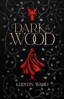 Dark Is The Wood A Young Adult Fantasy Romance Kristin Ward Taschenbuch Englisch