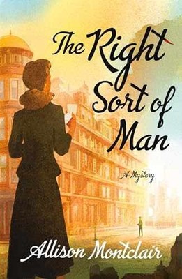 The Right Sort of Man: A Sparks - Paperback, by Montclair Allison - Very Good q
