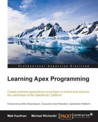 Learning Apex Programming by Matt Kaufman: New