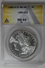 1881-S 1.00  ANACS  MS65 PL  Morgan Silver Dollar,Miss Liberty Head Dollar