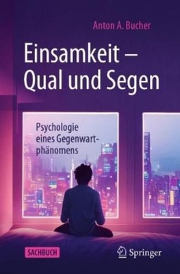 Anton A. Bucher Einsamkeit   Qual und Segen (Taschenbuch) (US IMPORT)