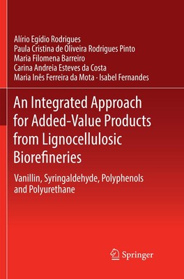 An Integrated Approach for Added-Value Products from Lignocellulosic Biorefineri