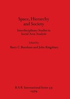 Space, Hierarchy And Society | Interdisciplinary Studies In Social Area Analysis