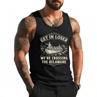 Get in Loser We're Crossing The Delaware Funny Patriotic 4th Tank Top