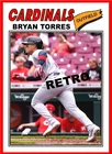 BRYAN TORRES  ST.LOUIS CARDINALS 2026 HERITAGE STYLE ART CARD