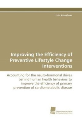 Improving the Efficiency of Preventive Lifestyle Change Interventions | Englisch