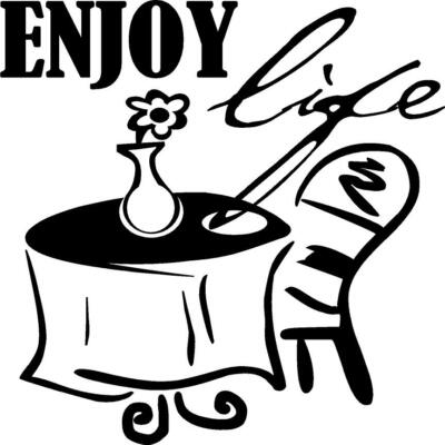 Enjoy Life w/Table and Chair Vinyl Decal Home Décor 12'' x 12''