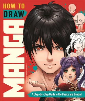 How to Draw Manga A Step-by-Step Guide to the Basics and Beyond Yeo (u. a.) Buch