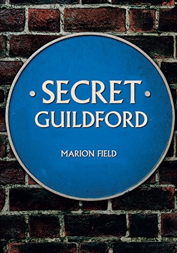 Secret Guildford by Marion Field - - Image 3