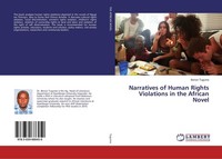 Narratives Of Human Rights Violations In The African Novel Benon Tugume