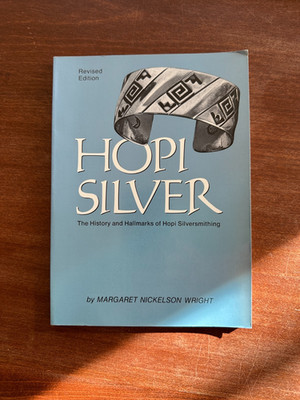 Hopi Silver; Margaret Nickelson Wright; 1987; Northland Press; SC; Very Good