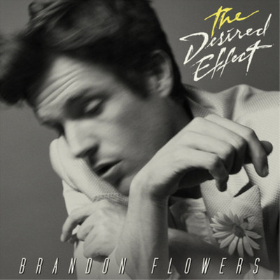 Brandon Flowers The Desired Effect (Vinyl) 12'' Album (US IMPORT)