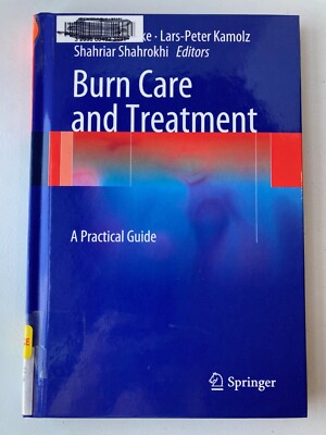 Burn Care and Treatment, A Practical Guide, Marc G. Jeschke, et. al., 2013
