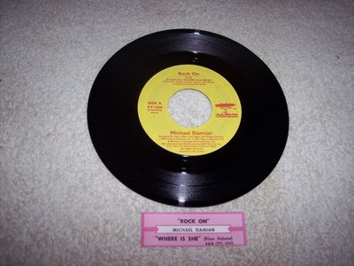 45--MICHAEL DAMIAN--ROCK ON / WHERE IS SHE w JUKE BOX STRIP   #3639