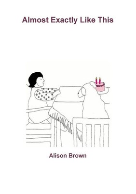 Alison Brown | Almost Exactly Like This | Taschenbuch | Englisch (2017)