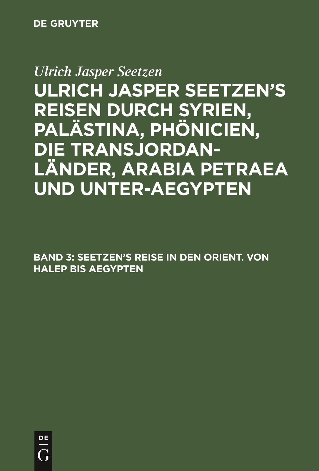 Thumbnail - Ulrich Jasper Seetzen | Seetzen¿s Reise In Den Orient. Von Halep Bis