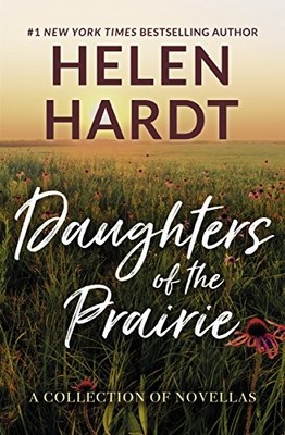 Daughters of the Prairie: A Collection of Novellas,Helen Hardt