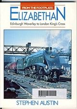 Elizabethan: Edinburgh Waverley to London King's... by Austin, Stephen Paperback