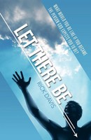 Let There Be __________ What Would You Be Like If You Became The Person God...