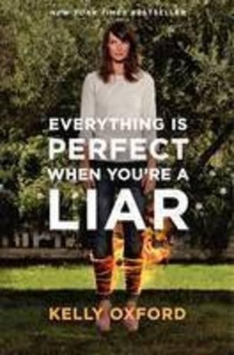 Kelly Oxford Everything Is Perfect When You're a (Gebundene Ausgabe) (US IMPORT)