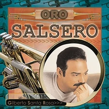 GILBERTO SANTA ROSA - Oro Salsero - 2 CD
