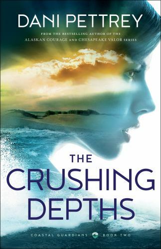 Crushing Depths: 2; Coastal Guardians - 0764230859, paperback, Dani Pettrey