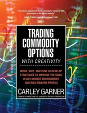 Carley Garner Trading Commodity Options...with Creativit (Paperback) (UK IMPORT)