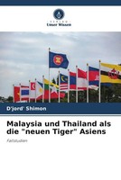 D'jord' Shimon | Malaysia Und Thailand Als Die Neuen Tiger Asiens | Taschenbuch