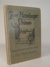 Zwei Hamburger Strömer. Lustige Geschichte von Fritz und Franz für alt und jung 