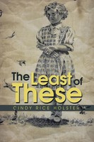 The Least Of These Cindy Rice Holster Taschenbuch Kartoniert / Broschiert 2013