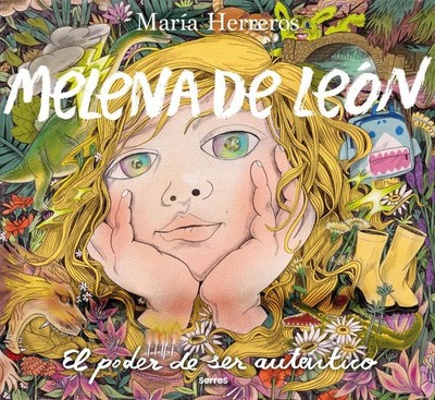Melena de Len: El poder de ser autntico / Lion's Mane by Mar?a Herreros (Spanish