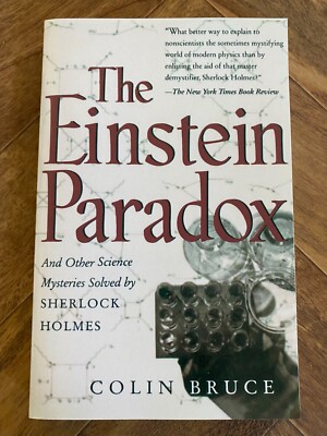 The Einstein Paradox and Other Science Mysteries Solved by Sherlock Holmes Book