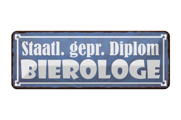 Blechschild Spruch 27X10 Cm Staatl. Gepr. Bierologe Bier Deko Schild Tin Sign-image