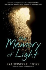 The Memory of Light Paperback Francisco X. Stork