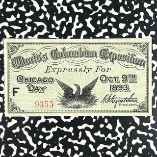 1893 U.S. Chicago Worlds Columbian Exposition Chicago Day Ticket Lot#HZ270