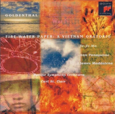 GOLDENTHAL/MA/PANAGULIAS/MADDALENA: FIRE WATER PAPER: A VIETNAM ORATORIO CD VGC