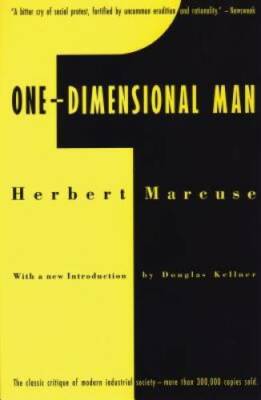 One-Dimensional Man: Studies in the Ideology of Advanced Industrial Socie - GOOD