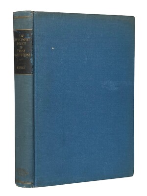 1934 Investment Policy of Trust Institutions 1st Ed. ~ Wall Street Stock Market