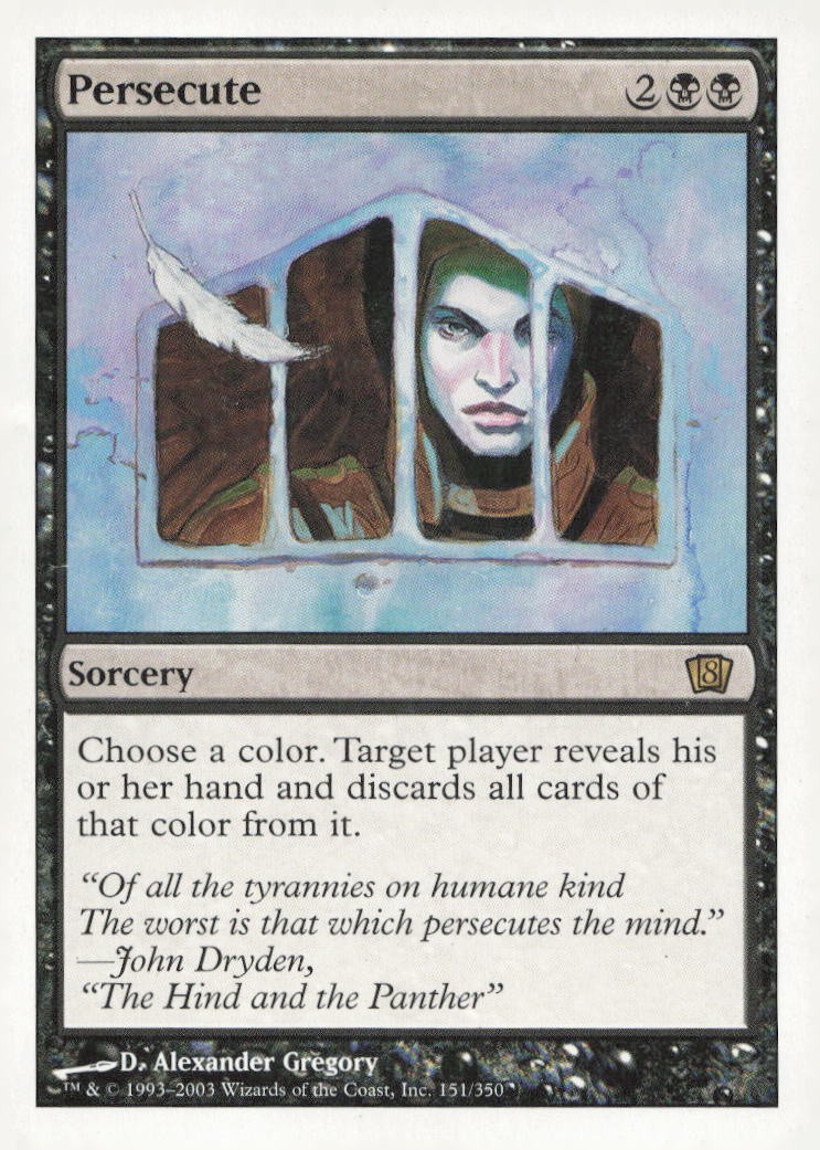 8th Edition #151 Persecute