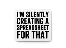 Silently Spreadsheeting | Funny 3D Sign for Home or Office Decor