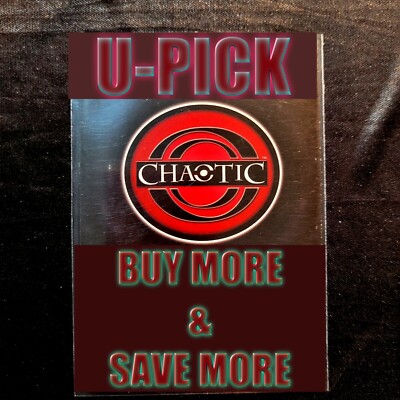 CHAOTIC CARDS U-PICK ALL SHIPN COMBINE BUY MORE & SAVE MORE MUSTGO-SHOPPIN 