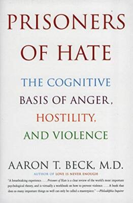 Prisoners of Hate,Aaron T Beck M.D. MD