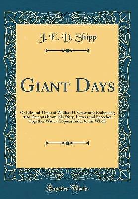 Giant Days Or Life and Times of William H Crawford